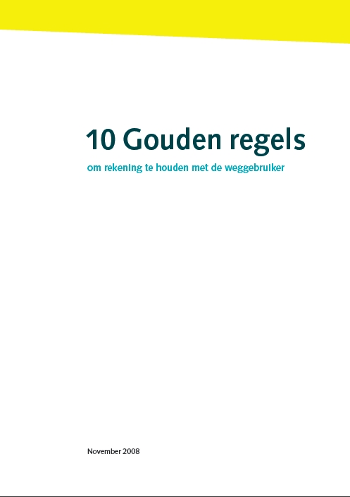 10 Gouden regels om rekening te houden met de weggebruiker